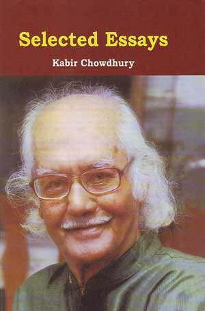 [9847022000271-1] Selected Essays (Kabir Chowdhury) (UPL)