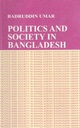 Politics And Society In Bangladesh