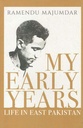 My Early Years Life in East Pakistan