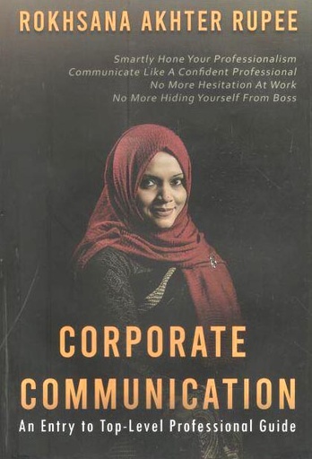 [9789849558071-1] Corporate Communication : An Entry to Top-Level Professional Guide