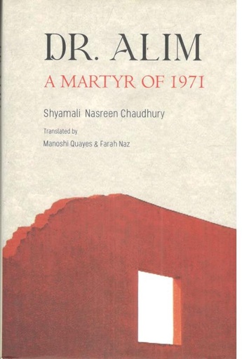 [9789849607175-1] Dr. Alim : A Martyr Of 1971