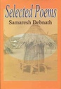 Selected Poems : Samaresh Debnath