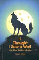 [9789849251354-1] I Thought I Saw a Wolf and Other Childrens Stories