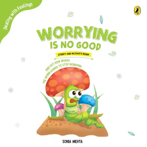 [9780143440635-1] Worrying Is No Good : Dealing with Fellings (Puffin)