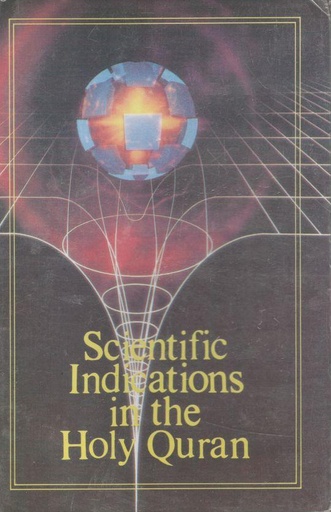[9840690013-1] Scientific Indications in the Holy Quran