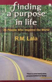 [9788172238568-1] Finding a Purpose in Life : 26 People Who Inspired the World