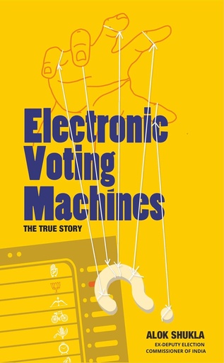 [9789352011193-1] Electronic Voting Machines : The True Story