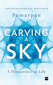 [9789352640157-1] Carving A Sky : A Perspective On Life