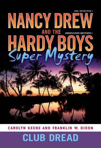 [9781416978718-1] Nancy Drew and the Hardy Boys : Super Mystery 3