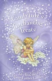 [9780723298373-1] Candytufts Enchanting Treats : Tales From The Flower Fairies Garden