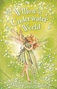 Willows Underwater World : Tales From The Flower Fairies Garden