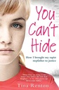 You Cant Hide : How I Brought My Rapist Stepfather to Justice