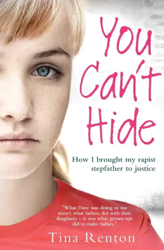 [9781849839815-1] You Cant Hide : How I Brought My Rapist Stepfather to Justice