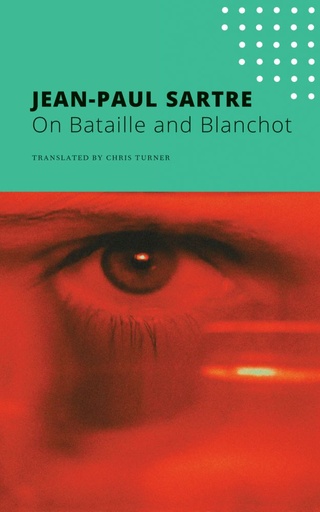 [9780857429131-1] On Bataille and Blanchot : The Seagull Sartre Library 10