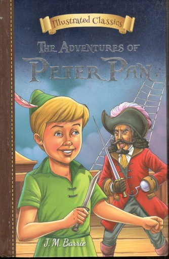 [9789387830790-1] The Adventures of Peter Pan : Illustrated Classics