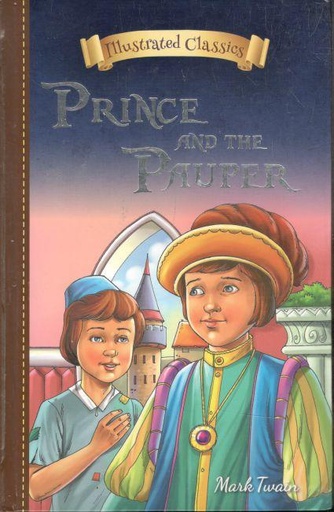 [9789387830752-1] Prince And The Pauper : Illustrated Classics