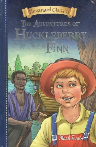[9789387830783-1] The Adventure of Hucklberry Finn :  Illustrated Classics
