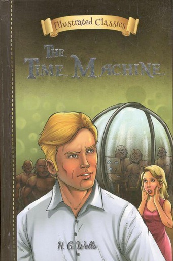 [9788194114543-1] The Time Machine : Illustrated Classics