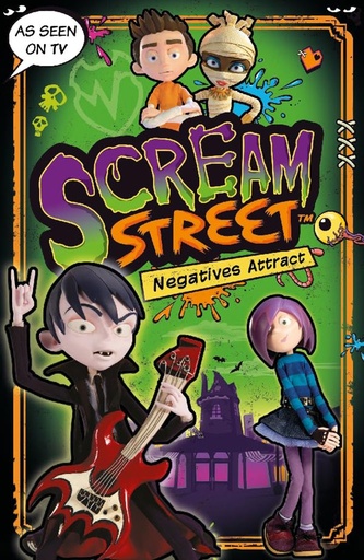 [9781406367874] Scream Street : Negatives Attract