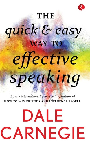 [9788129140203] The Quick & Easy Way To Effective Speaking (Rupa)