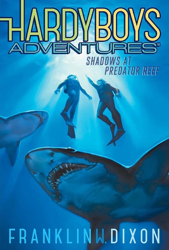 [9781481400091] Shadows At Predator Reef : Hardy Boys Adventures 7