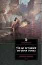The Day Of Silence And Other Stories