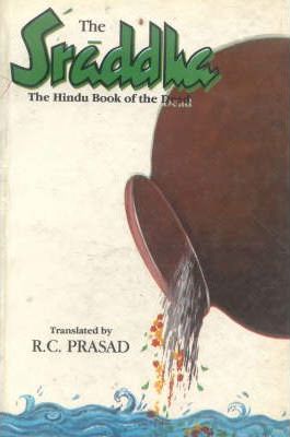 [9788120811928-1] The Sraddha : The Hindu Book of the Dead