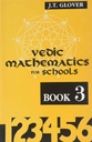 Vedic Mathematics For Schools Book 3