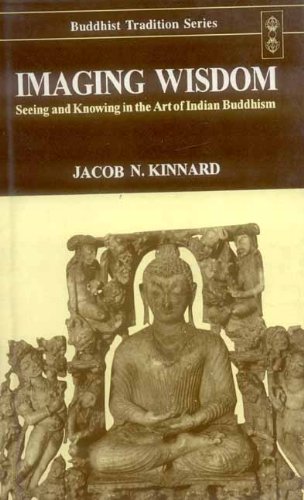 [9788120817937-1] Imaging Wisdom : Buddhist Tradition Series