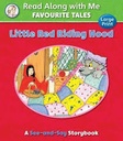 Little Red Riding Hood : Read Along with Me Favourite Tales