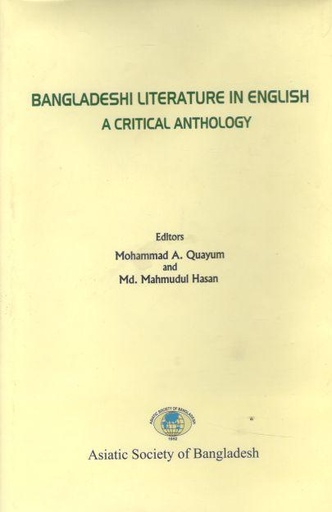 [9789843506771-1] Bangladeshi Literature In English : A Critical Anthology