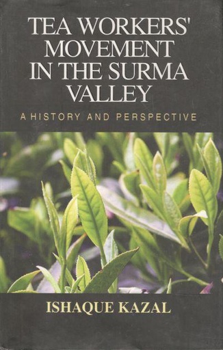 [9847028902609-1] Tea Workers Movement In The Surma Valley