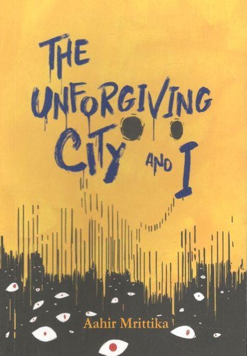 [9789849484646-1] The Unforgiving City And I