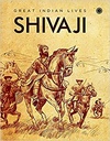Shivaji : Great Indian Lives