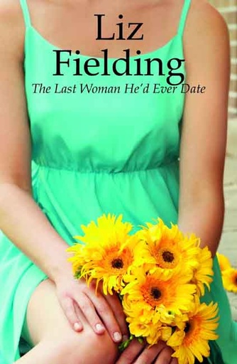 [9789351065159-1] The Last Woman He'd Ever Date