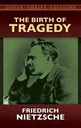 The Birth Of Tragedy : Dover Thrift Editions
