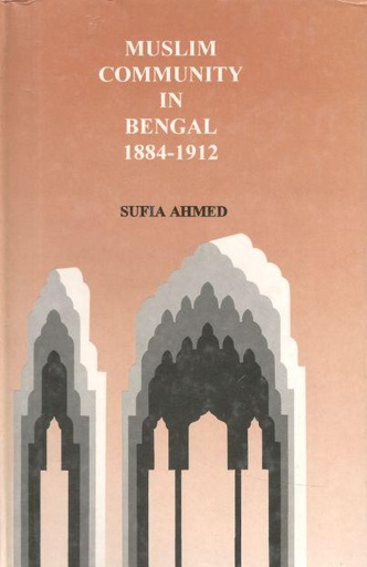 [9840513524-1] Muslim Community In Bengal 1884-1912