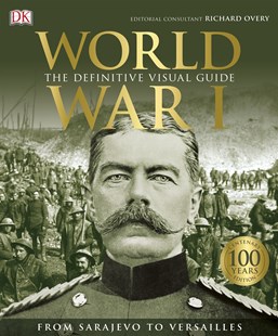 [9780241317655-2] World War 1 : The Definitive Visual Guide (HB)