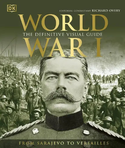 [9780241317655-2] World War 1 : The Definitive Visual Guide (HB)
