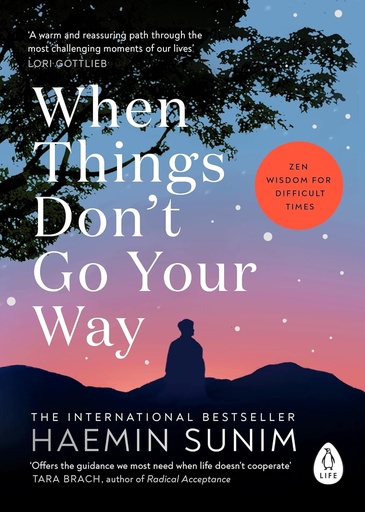 [9781605988870] When Things Dont Go Your Way : Zen Wisdom for Difficult Times