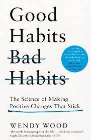[9781509864744-1] Good Habits Bad Habits : The Science of Making Positive Changes That Stick