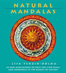 [9781844832293-1] Natural Mandalas : 30 New Meditations To Help You Find Peace & Awareness In The Beauty of Nature