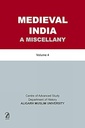 Medieval India A Miscellany : 4 Vol. in 1 Set