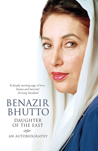 [9781847390851-1] Daughter Of The East : An Autobiography