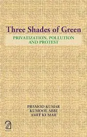 [9781398521681] Three Shades of Green: Privatization, Pollution and Protest