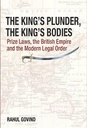 The Kings Plunder, The Kings Bodies