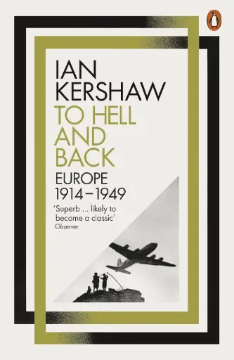 [9780141980430-1] To Hell And Back : Europe 1914-1949