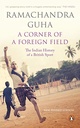 A Corner of A Foreign Field : The Indian History of a British Sport