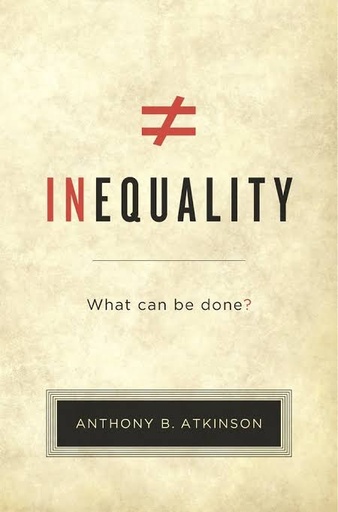 [9780674979789-1] Inequality : What Can Be Done ?