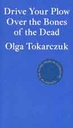 Drive Your Plow Over the Bones of the Dead (Fitzcarraldo)